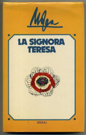 LA SIGNORA TERESA di Giovanni Mosca 1° ed. 1977 Rizzoli