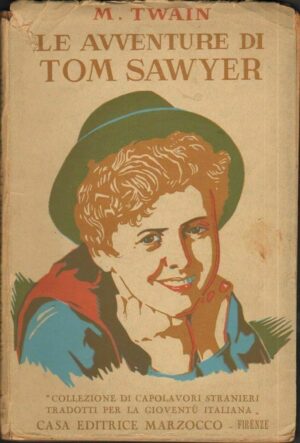 LE AVVENTURE DI TOM SAWYER di Mark Twain ed. Marzocco