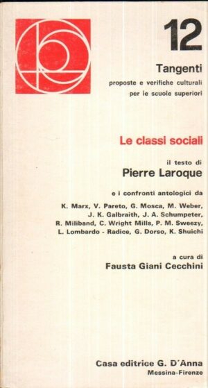 LE CLASSI SOCIALI testo PIERRE LAROQUE di Fausta Giani Cecchini ed. G. D'Anna