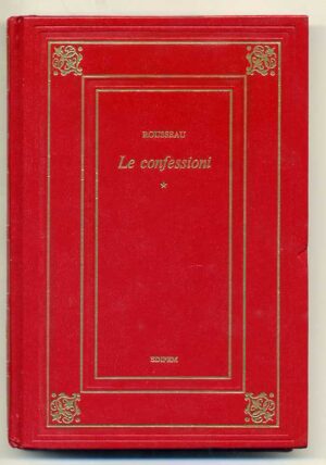 LE CONFESSIONI Vol. I e II di Rouseeau ed. Epidem