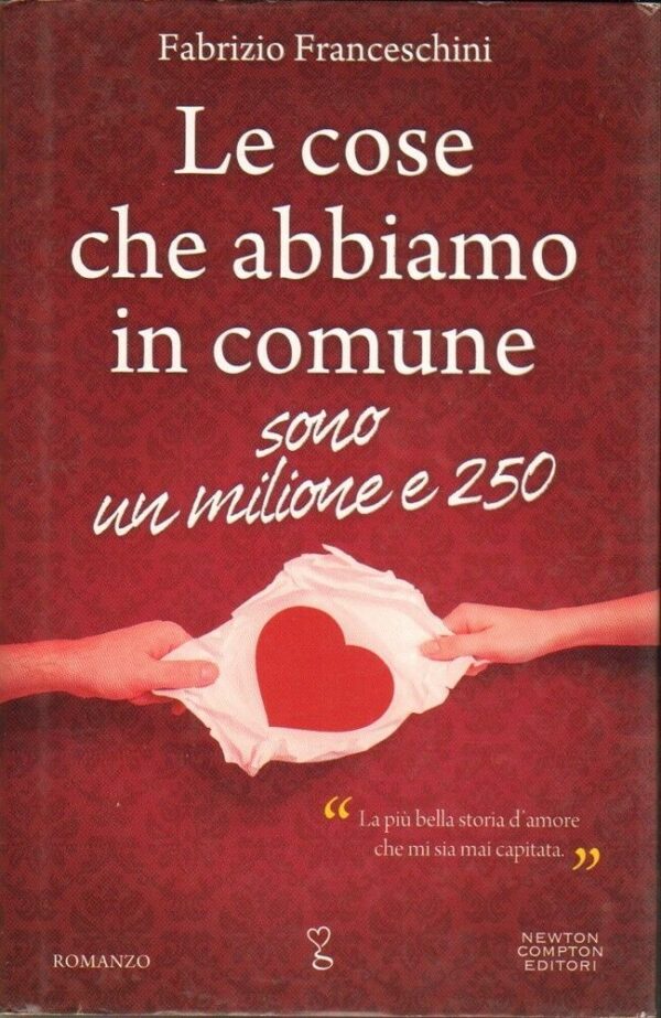 LE-COSE-CHE-ABBIAMO-IN-COMUNE-SONO-UN-MILIONE-E-250-di-Franceschini-ed-Newton-111845986222