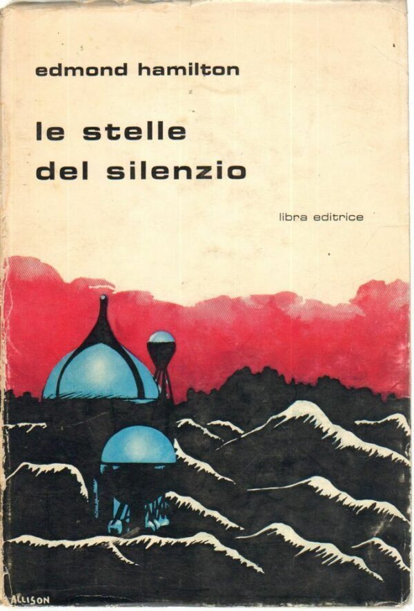 LE-STELLE-DEL-SILENZIO-di-Edmond-Hamilton-ed-Libra-112321484172