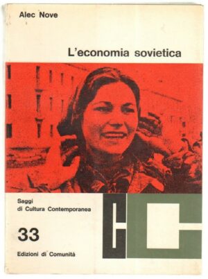 L'ECONOMIA SOVIETICA di Alec Nove ed. Edizioni di Comunita'