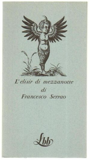 L'ELISIR DI MEZZANOTTE di Francesco Serrao ed. Franco Maria Ricci LBB 1974