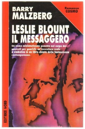 LESLIE BLOUNT IL MESSAGGERO di Barry Malzberg ed. Nord