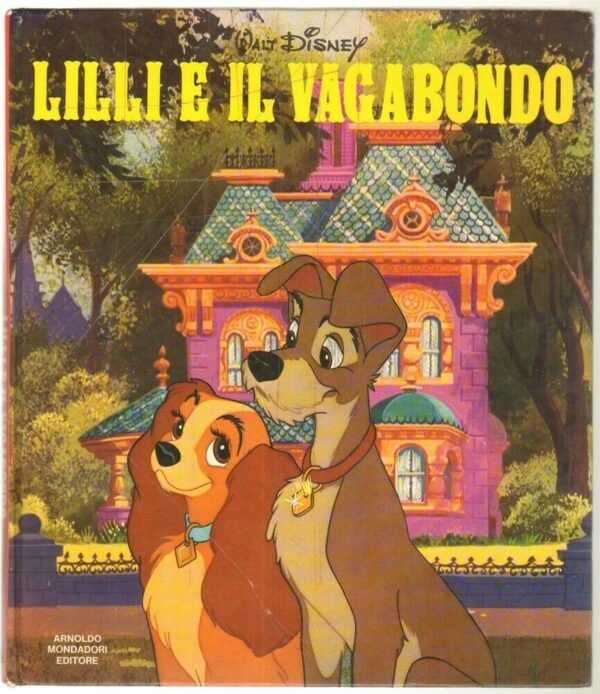 LILLI-E-IL-VAGABONDO-di-Walt-Disney-ed-Mondadori-123869023312