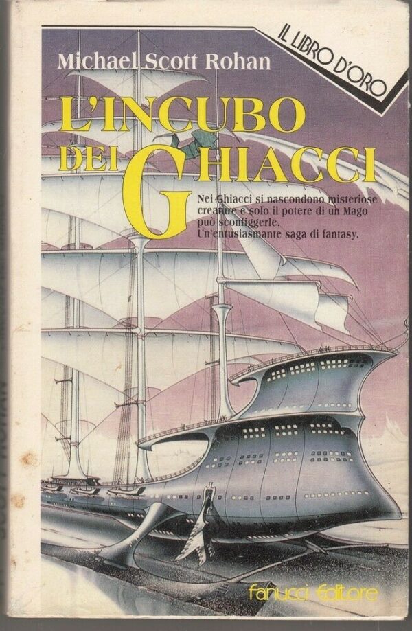 LINCUBO-DEI-GHIACCI-di-Michael-Scott-Rohan-Il-Libro-dOro-ed-Fanucci-113891692422