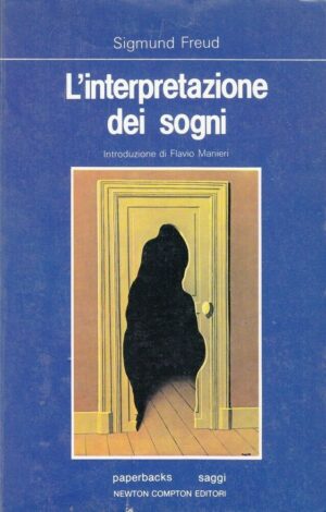 L'INTERPRETAZIONE DEI SOGNI di Sigmund Freud ed. Newton Compton