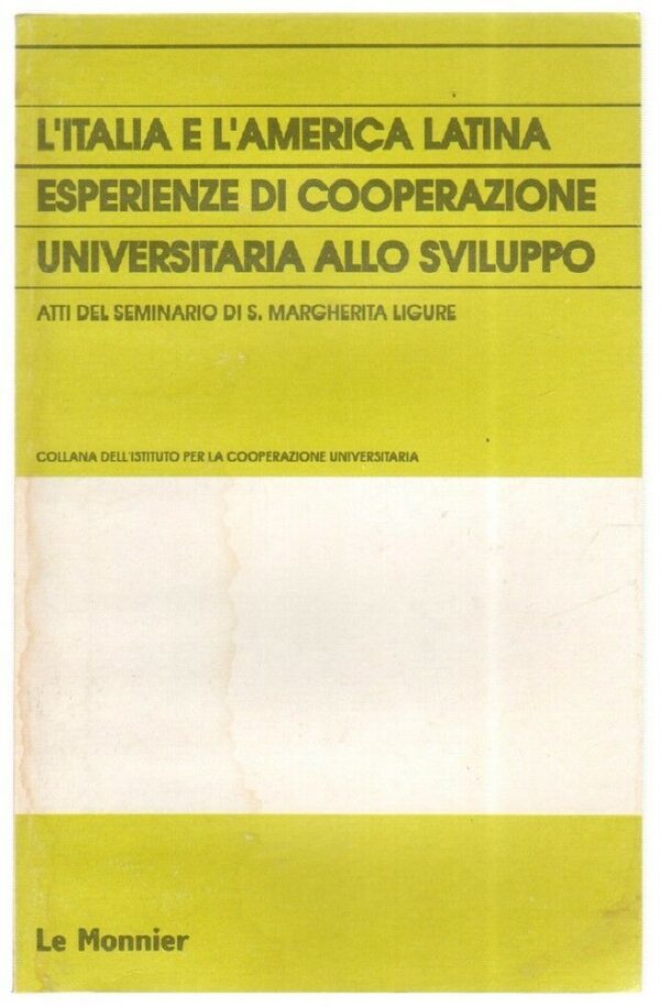 LITALIA-E-LAMERICA-LATINA-ESPERIENZE-COOPERAZIONE-UNIVERSITARIA-ALLO-SVILUPPO-123174490952