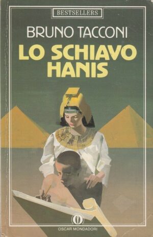 LO SCHIAVO HANIS di Bruno Tacconi ed. Mondadori