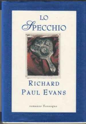 LO SPECCHIO di Richard Paul Evans 1° ed. Sonzogno 1990