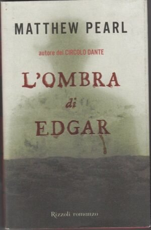 L'ombra di Edgar di Pearl, Mattew ed. Rizzoli