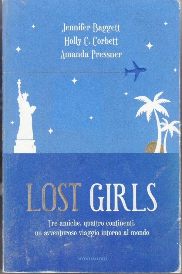 LOST-GIRLS-di-J-Baggett-H-Corbett-e-A-Pressner-ed-Mondadori-2011-122059307212
