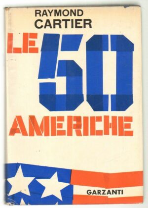 Le 50 Americhe di Raymond Cartier ed. Garzanti