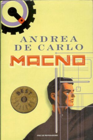 MACNO di Andrea De Carlo ed. Mondadori