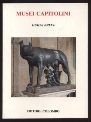 Musei Capitolini - Guida breve ed. Colombo
