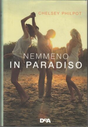 NEMMENO IN PARADISO di Chelsey Philpot ed. De Agostini