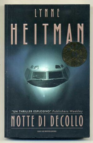 NOTTE DI DECOLLO di Lynne Heitman ed. Oscar Mondadori n. 1300