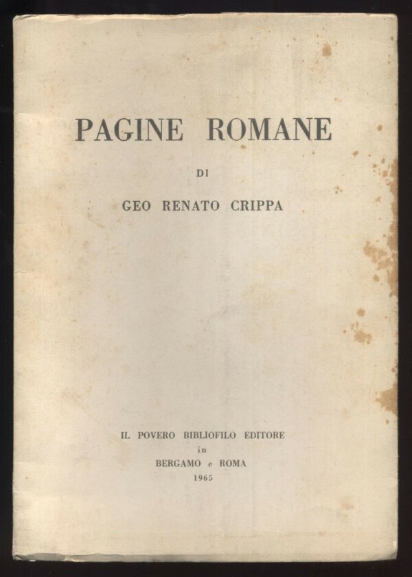 PAGINE-ROMANE-di-Geo-Renato-Crippa-ed-1965-Il-Povero-Bibliofilo-121682123792