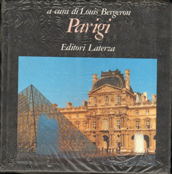PARIGI-a-cura-Luois-Bergeron-ed-1989-Laterza-A08-111156063722