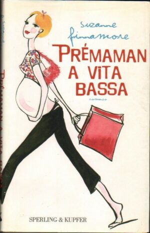 Prémaman a vita bassa di Suzanne Finnamore ed. Sperling Kupfer