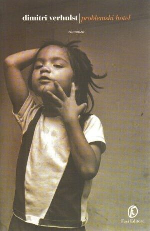 PROBLEMSKI HOTEL di Dimitri Verhulst ed. Fazi