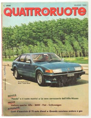 Quattroruote 1982 Giugno n. 320 - Panda 4 ruote motrici, Alfa, BMW, Fiat, Rover