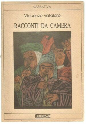 RACCONTI DA CAMERA di Vincenzo Vatalaro ed. Ellemme Ellemme