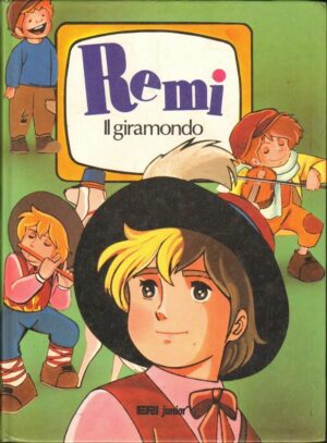 Remi' il Giramondo a cura di Manuela Bersaghi ed. Eri Junior