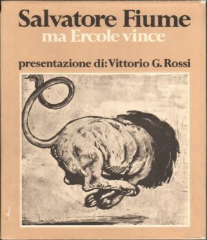 SALVATORE FIUME. Ma Ercole vince ed. 1976 Istituto d'arte Mondadori A11