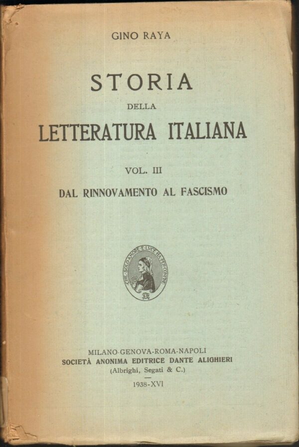 STORIA-DELLE-LETTERATURA-ITALIANA-Vol3-di-Gino-Raya-1938-121543822782