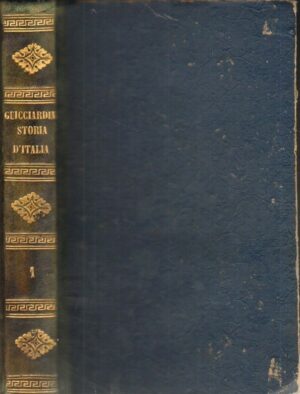 STORIA D'ITALIA Vol. 1 di Francesco Guicciardini 1° ed. Cugini Pompa e Co 1853