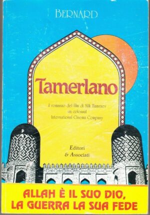TAMERLANO di Enrico Bernard Romanzo tratto dal film di Alik Hamraev