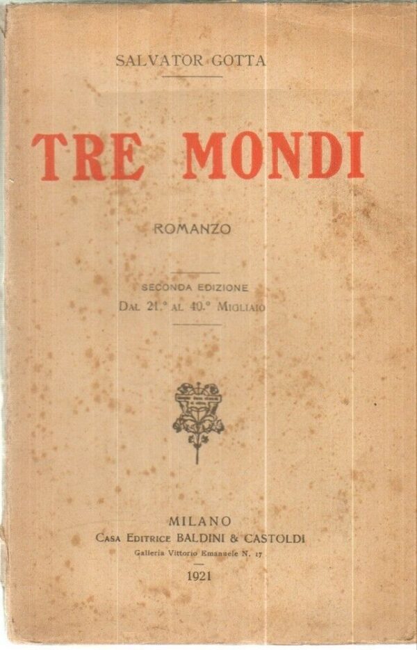 TRE-MONDI-di-Salvator-Gotta-ed-Baldini-Castoldi-1921-112090198412