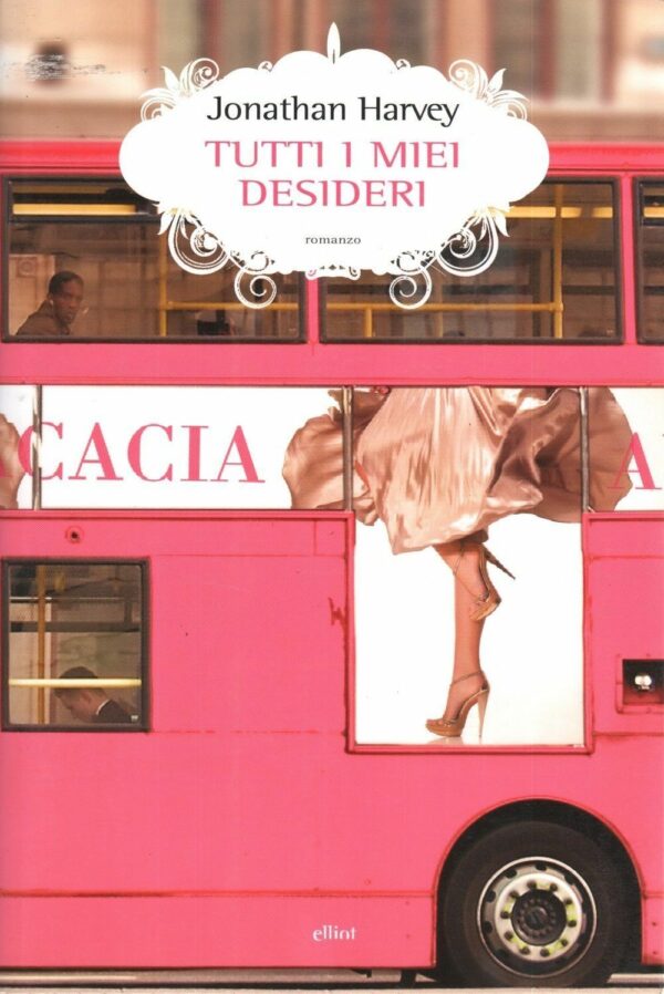 TUTTI-I-MIEI-DESIDERI-di-Jonathan-Harvey-ed-Elliot-121250633032