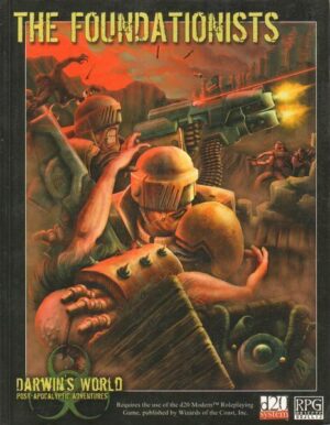 The Foundationists. Darwin's World ed. RPG Objects Version 1.0 RP00101