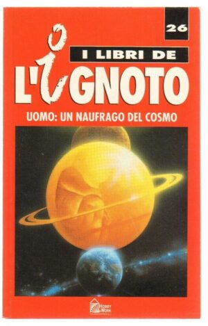 UOMO: NAUFRAGO DEL COSMO di Lopez Hobby & Works Libri de l'Ignoto 26