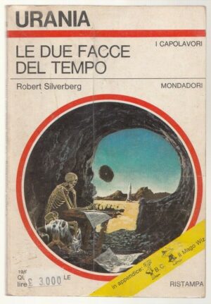 Le due facce del tempo di Robert Silverberg - Urania n. 575 (I Capolavori) ed. Mondadori