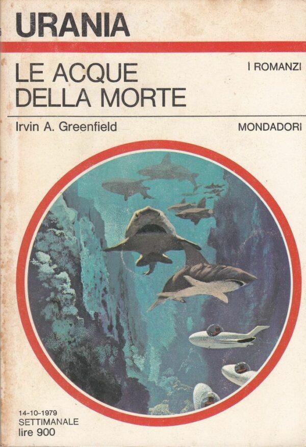 Urania-n-805-LE-ACQUE-DELLA-MORTE-di-Irvin-A-Greenfield-ed-Mondadori-1979-121904346022