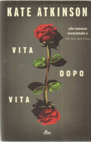 VITA DOPO VITA di Kate Atkinson ed. Nord