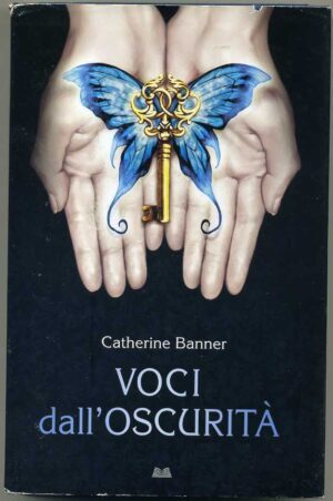 Voci dall'oscurità di Catherine Banner ed. Mondolibri