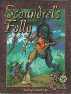 7th SEA. SCOUNDREL'S FOLLY Part Two in Inglese ed. AEG
