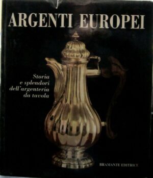 ARGENTI EUROPEI di Herbert Brunner ed. 1992 Bramante -