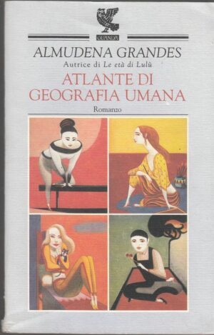 ATLANTE DI GEOGRAFIA UMANA di Aludena Grandes ed. Guanda 2001