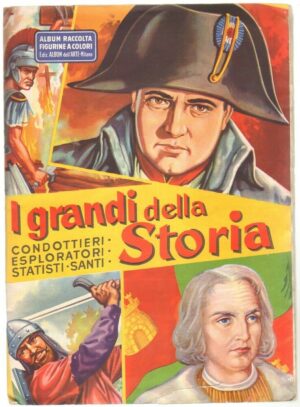 Album Figurine I GRANDI DELLA STORIA ed. Albun dell'Arte INCOMPLETO