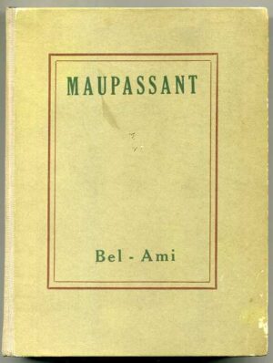 BEL-AMI di Guy De Maupassant ed. UTET (1959)