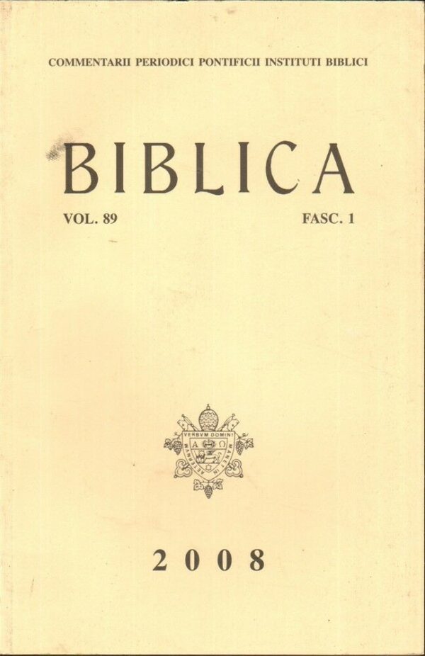 BIBLICA-Vol-89-Fasc-1-ed-The-Pontifical-Biblical-Institutes-Journal-2008-121846307513