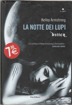 BITTEN LA NOTTE DEI LUPI di Kelley Armstrong ed. Fazi