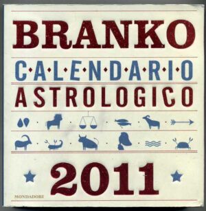 CALENDARIO ASTROLOGICO 2011 Branko ed. Mondadori