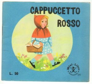 Cappuccetto rosso Illustraz. di Bodini - Mini Libro n. 26 ed. Mondadori